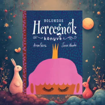 Bolondos hercegnők könyve