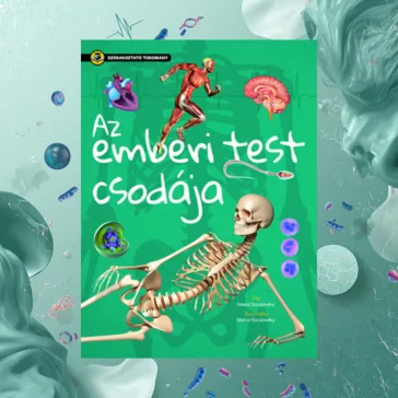 Az emberi test csodája - Szórakoztató tudomány
