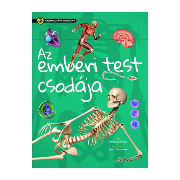 Az emberi test csodája - Szórakoztató tudomány