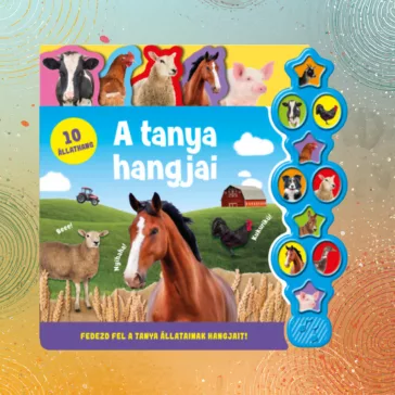   Hallgasd meg a hangomat! - A tanya hangjai - Fedezd fel a tanya állatainak hangjait!