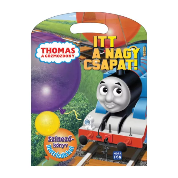 Thomas a gőzmozdony - Itt a nagy csapat! - Színezőkönyv matricákkal