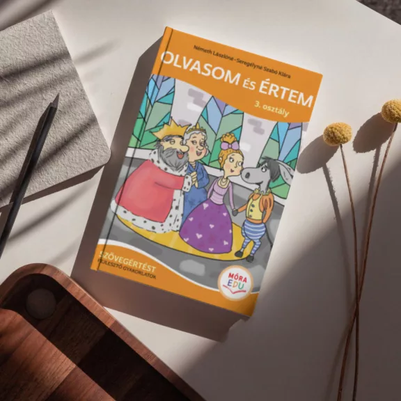 Olvasom és értem - Szövegértést fejlesztő gyakorlatok - 3. osztály