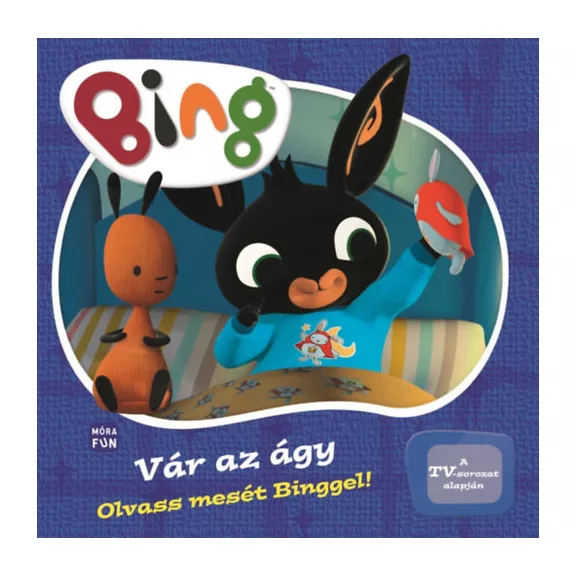 Bing - Vár az ágy! - Olvass mesét Binggel!