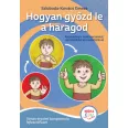 Hogyan győzd le a haragod - Érzelmi fejlesztőfüzet
