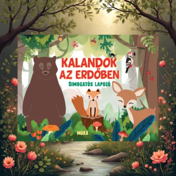 Kalandok az erdőben - simogatós lapozó