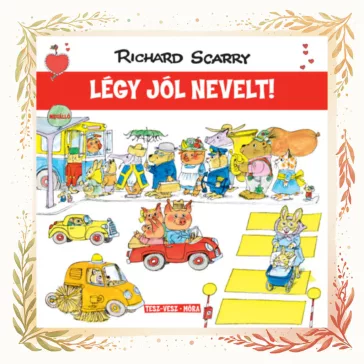 Légy jól nevelt!