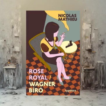 Rose Royal - Wagner bíró