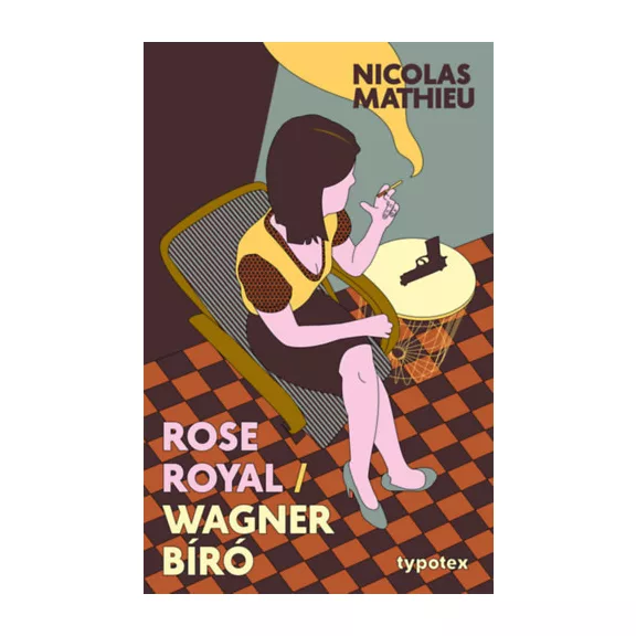 Rose Royal - Wagner bíró