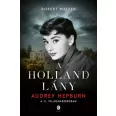 A holland lány - Audrey Hepburn a II. világháborúban