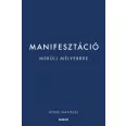 Manifesztáció - Merülj mélyebbre