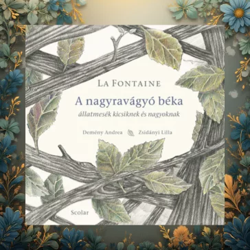 A nagyravágyó béka - Állatmesék kicsiknek és nagyoknak