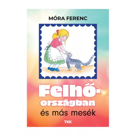 Felhőországban és más mesék