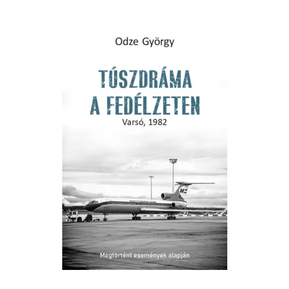 Túszdráma a fedélzeten - Varsó, 1982