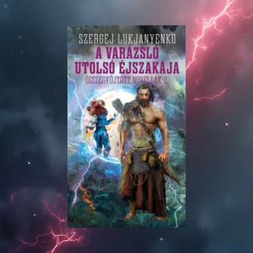   A varázsló utolsó éjszakája - Összegyűjtött novellák II.