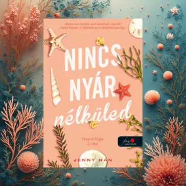 Nincs nyár nélküled - Nyár trilógia 2.