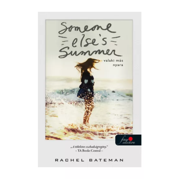 Someone Else's Summer - Valaki más nyara
