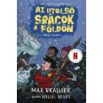   Az utolsó srácok a Földön és a Végtelen kozmosz - Az utolsó srácok a Földön 4.