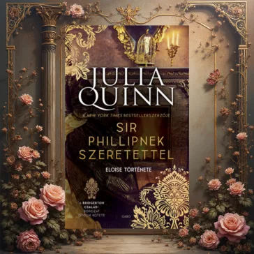Sir Phillipnek szeretettel - A Bridgerton család 5.