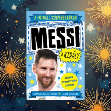 A futball szupersztárjai: Messi, a király