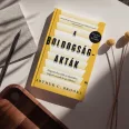   A boldogság-akták - Hogyan élvezzük az életünket, hogyan osszuk be az időnket?