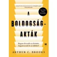   A boldogság-akták - Hogyan élvezzük az életünket, hogyan osszuk be az időnket?