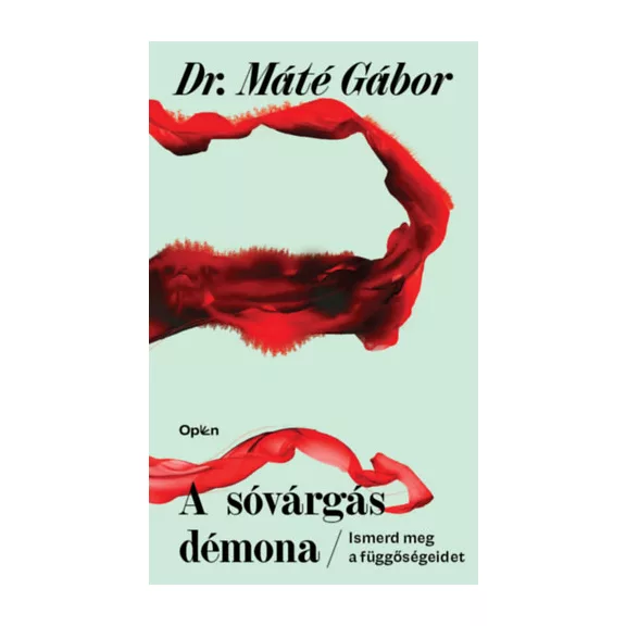 A sóvárgás démona - Ismerd meg a függőségeidet