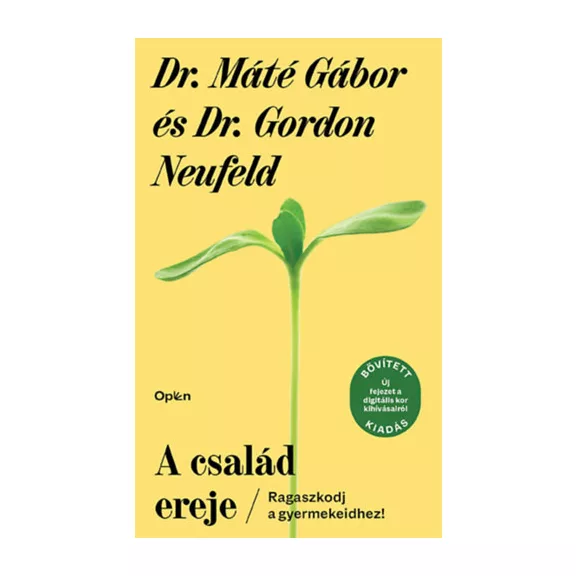 A család ereje - Ragaszkodj a gyermekeidhez!