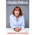 Himnusz az élethez - Nem az én szégyenem