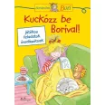   Kuckózz be Borival! - Barátnőm, Bori - játékos feladatok óvodásoknak