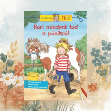   Bori mindent tud a pónikról - Barátnőm, Bori foglalkoztató