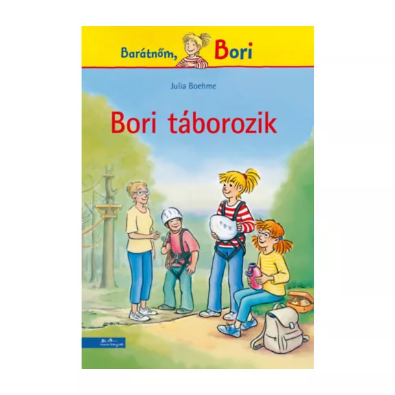 Bori táborozik - Barátnőm, Bori