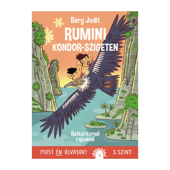Rumini Kondor-szigeten - Most én olvasok! 3. szint