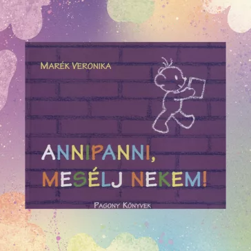 Annipanni, mesélj nekem!