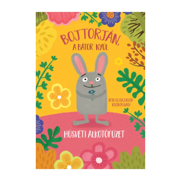Bojtorján, a bátor nyúl - Húsvéti alkotófüzet
