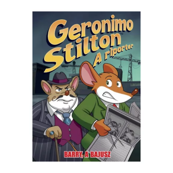 Geronimo Stilton - A riporter - Barry, a Bajusz