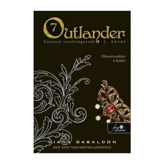 Outlander 7/2 - Csontok visszhangozzák - kemény kötés
