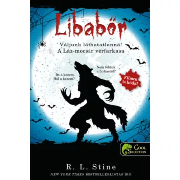   Váljunk láthatatlanná! - A Láz-mocsár vérfarkasa - Libabőr 2-3.