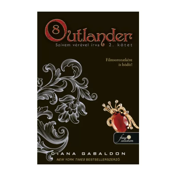 Outlander 8/2 - Szívem vérével írva - puha kötés