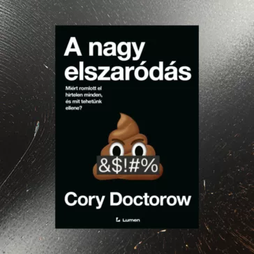   A nagy elszaródás - Miért romlott el hirtelen minden, és mit tehetünk ellene?