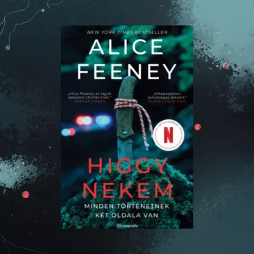 Higgy nekem - Minden történetnek két oldala van