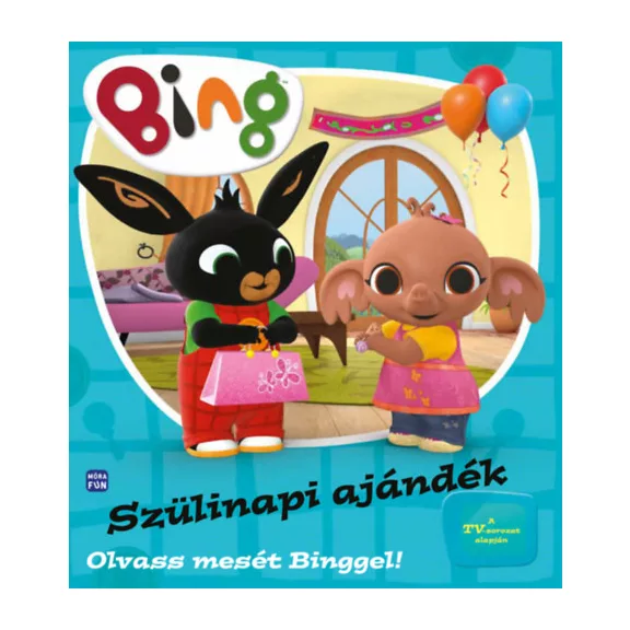Bing - Szülinapi ajándék - Olvass mesét Binggel!
