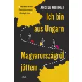 Ich bin aus Ungarn - Magyarországról jöttem