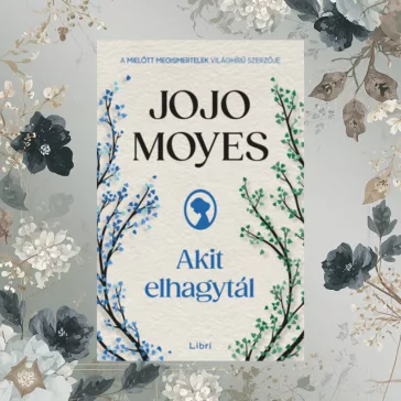 Akit elhagytál