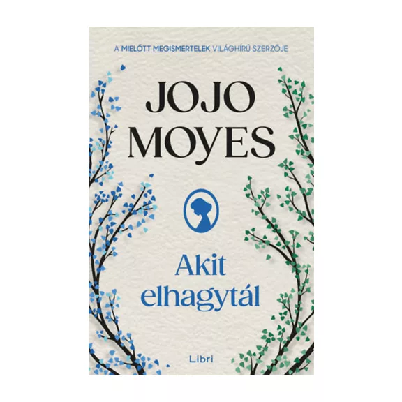 Akit elhagytál