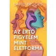   Az értő figyelem mint életforma - Hogyan válj képessé arra, hogy megértsd, mi van a másik szívében és fejében