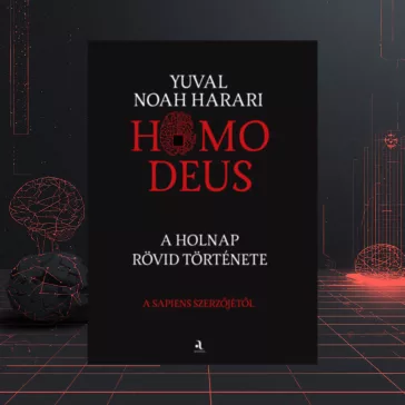 Homo deus - puha kötés - A holnap rövid története