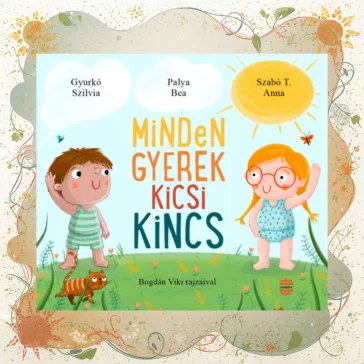 Minden gyerek kicsi kincs