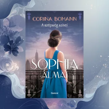 Sophia álmai - A szépség színei 2.