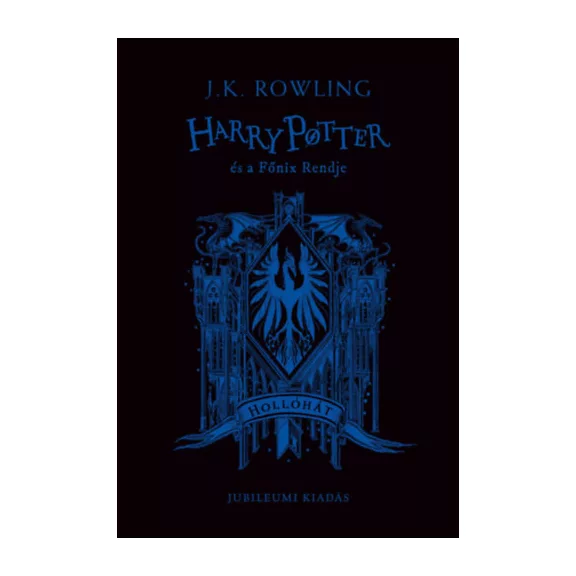 Harry Potter és a Főnix Rendje - Hollóhátas kiadás
