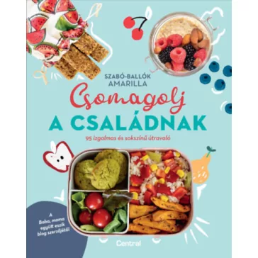   Csomagolj a családnak - 95 izgalmas és sokszínű útravaló